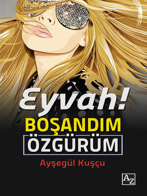 cover image of EYVAH BOŞANDIM ÖZGÜRÜM